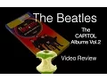 Lagu The Beatles - The Capitol Vol 2 CDs Set (Video Review, Sub. Español)