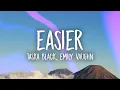 Download Lagu Taska Black  - Easier (Lyrics) ft. Emily Vaughn