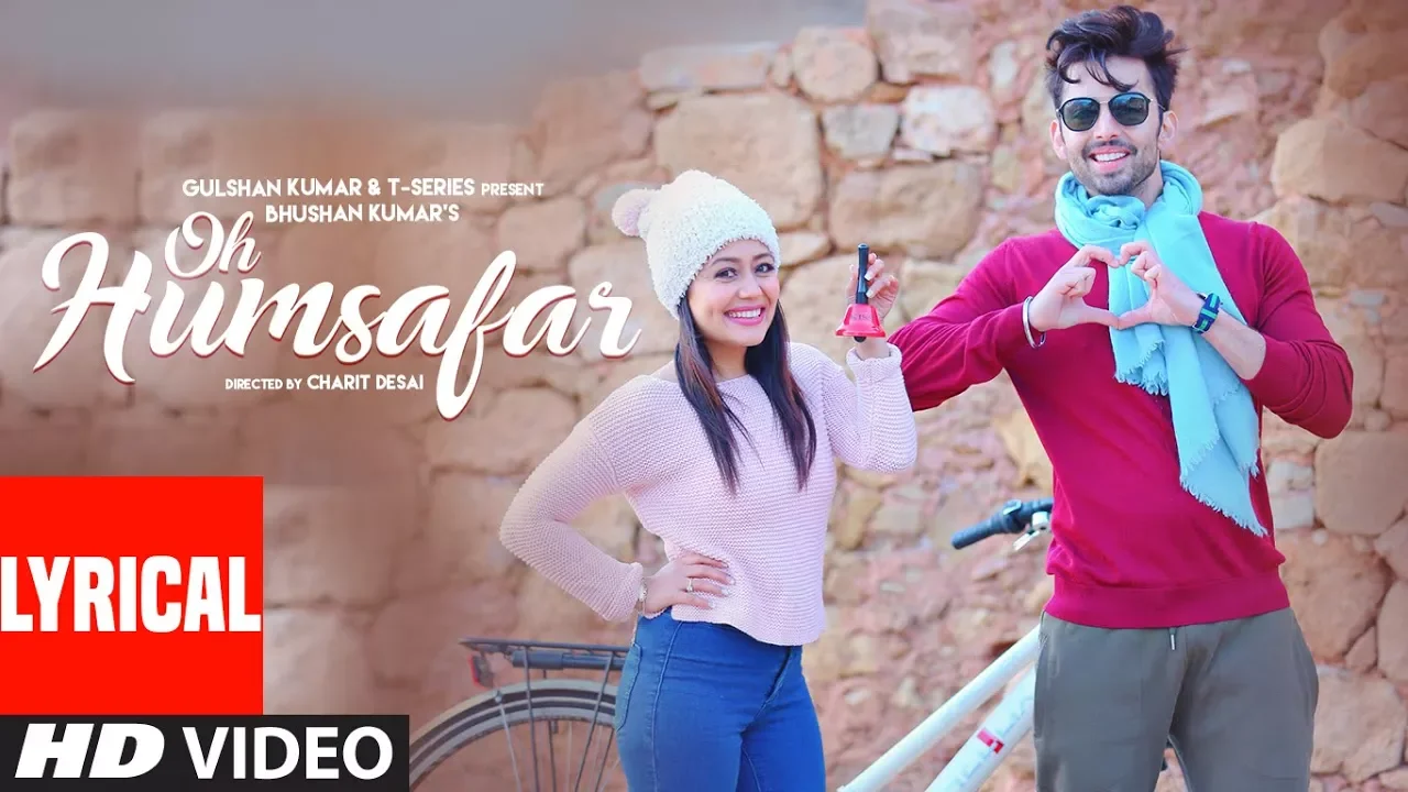Oh Humsafar Lyrical | Neha Kakkar, Himansh Kohli | Tony Kakkar | Bhushan Kumar | Manoj Muntashir Oh Humsafar Lyrical | Neha Kakkar, Himansh Kohli | Tony Kakkar | Bhushan Kumar | Manoj Muntashir