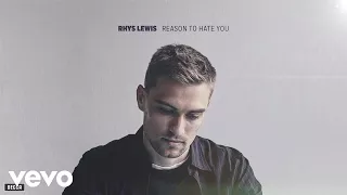 Download Rhys Lewis - Reason To Hate You (Official Audio) MP3