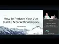 VUECONF US 2019 How to reduce your Vue bundle size using Webpack with Jennifer Bland