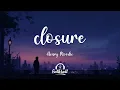 Download Lagu Henry Moodie - closure (Lyrics)