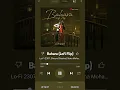 Download Lagu 👀🌼💞𝑩𝒂𝒉𝒂𝒓𝒂 (𝑳𝒐𝒇𝒊 𝑭𝒍𝒊𝒑) #like #popular #subscribe #youtubeshorts #lofi  #song #bestsong #for
