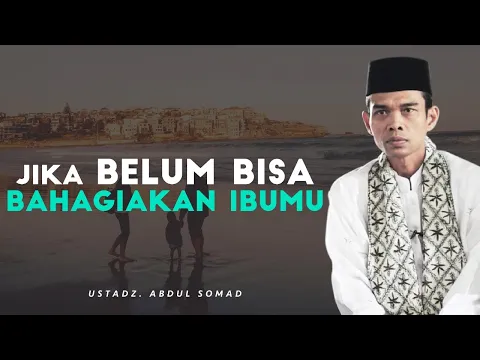 Doa Orang Ini Pasti Dikabulkan Allah! Siapakah Dia? | Ustadz Abdul Somad