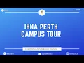 IHNA Perth Campus Tour