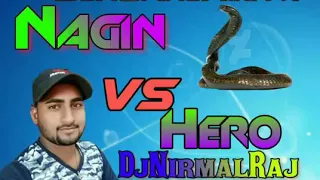 nagin vs hero music competition danger mix dj nirmal raj kanpur