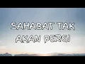 Download Lagu BETRAND PETO PUTRA ONSU \u0026 ANNETH DELLIECIA - SAHABAT TAK AKAN PERGI - (Lirik)