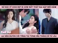 Download Lagu Những Ngày Rực Rỡ Của Nữ Bác Sỹ Sau Khi Xem Mắt Thất Bại Lại Nên Duyên Với A Tổng Tài Thầm Thích Cô