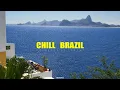 Life before Social Media - CHILL BRAZIL Samba Luxury Bossa Nova Work Study