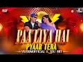 Paa Liya Hai Pyar Tera Remix 4k VDJ MIT x VDJ TOM OFFICIAL