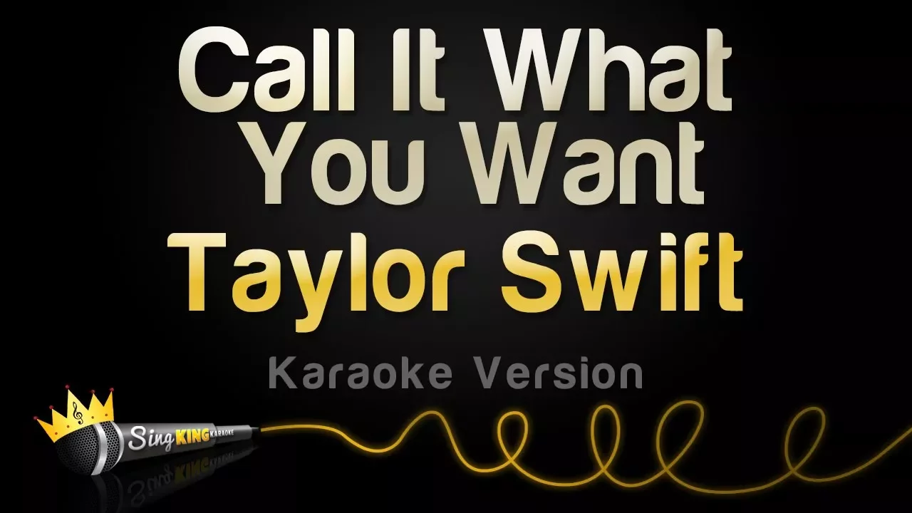 Taylor Swift - Call It What You Want (Karaoke Version)