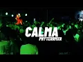 Download Lagu CALMA ( KANCINGAN ) PHYTERRMXR 2025🍊