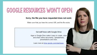 HELP My GOOGLE DRIVE resource WON T OPEN -