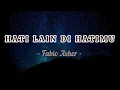 Download Lagu Hati Lain Dihatimu - Fabio Asher (Lirik Lagu)