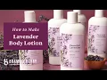 How to Make Peaceful Lavender Body Lotion Bramble Berry DIY Kit