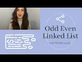 Odd Even Linked List - LeetCode Solution Explanation JavaScript