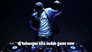 Download Dj hubungan kita sudah game over 2020 MP3