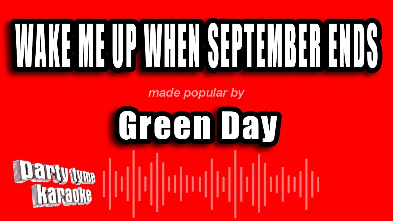 Green Day - Wake Me Up When September Ends (Karaoke Version) Green Day - Wake Me Up When September Ends (Karaoke Version)