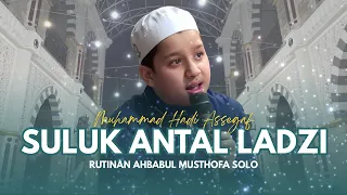 Muhammad Hadi Assegaf - Suluk Antal Ladzi di Rutinan Ahbabul Musthofa Solo
