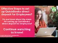 Effective Steps to set up QuickBooks direct deposit for Employees