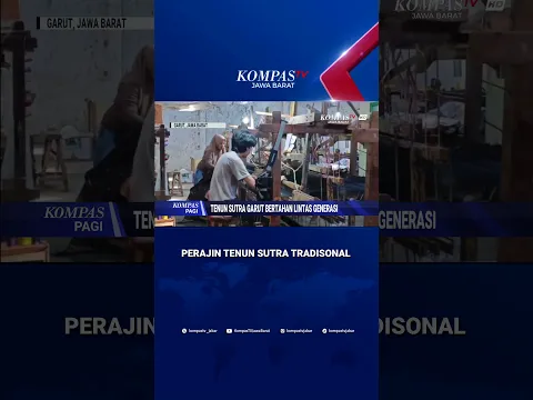 Tenun Sutra Tradisional Garut Bertahan Lintas Generasi #shorts