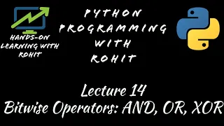 Python Programming Lecture 14 Bitwise Operator AND OR XOR