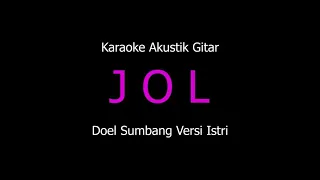Karaoke Jol - Doel Sumbang (Versi Akustik Gitar) Kangge Istri