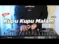 Download Lagu DJ KUPU KUPU MALAM - Titiek Puspa Slow Remix Lagu Nostalgia (KEVIN STUDIO Remix)