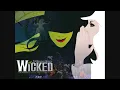 No Mourns The Wicked - Wicked The Musical