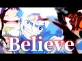 Download Lagu 【MAD】 Believe/ワノ国　友達が腹いっぱいメシを食える世界　#ワンピース　#onepiece