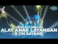 Download Lagu DJ ALAY ANAK LAYANGAN X OH SAYANG NGANA INI BAGAIMANA?