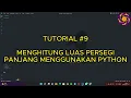CARA MENGHITUNG LUAS PERSEGI PANJANG MENGGUNAKAN PYTHON - TUTORIAL PYTHON