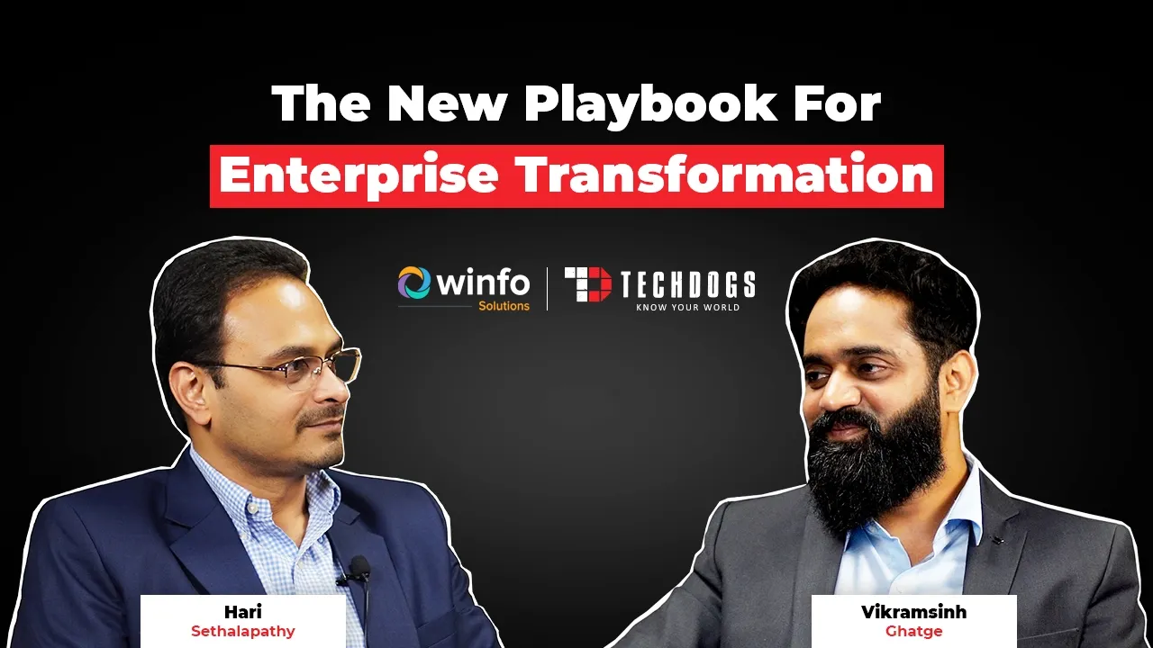 TechDogs-"Hari Sethalapathy, Co-founder And CEO, Winfo Solutions On The New Playbook For Enterprise Transformation" TechDogs-"Hari Sethalapathy, Co-founder And CEO, Winfo Solutions On The New Playbook For Enterprise Transformation"