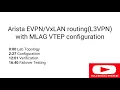 Download Lagu Arista EVPN \u0026 VxLAN routing(L3VPN) with MLAG VTEP configuration