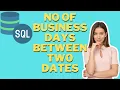 SQL Interview Question No of Business days between two dates