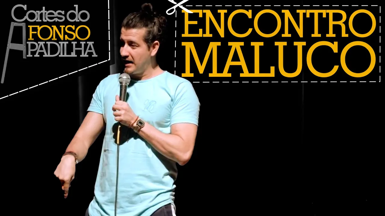 UM ENCONTRO MUITO CONFUSO - Cortes do Afonso Padilha
