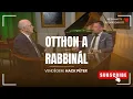 Download Lagu Otthon a rabbinál - Vendégem Hack Péter