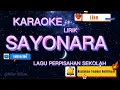 Download Lagu SAYONARA – Karaoke Lirik SAYONARA Lagu Perpisahan Sekolah