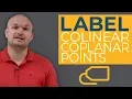 CCSS How to label collinear and coplanar points