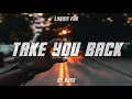 Russ - Take You Back Ft. Kehlani (Lyrics)