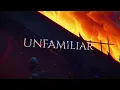 Currents - Unfamiliar (Lyrics)
