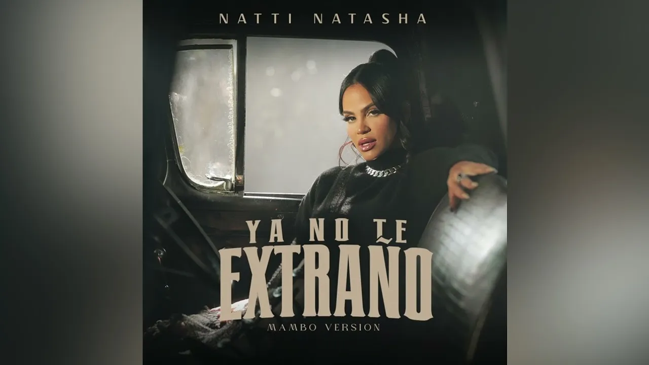 Natti Natasha - Ya No Te Extraño (Mambo Version) [Official Audio]