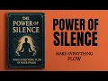 Lagu The Power Of Silence: Make Everything Flow In Your Favor (Audiobook)