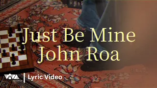 Just Be Mine - John Roa | Echoes of Time (Official Lyric Video)