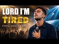 Phil Wickham - Lord I m Tired Best Christian Worship Song With