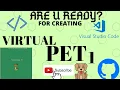 MC - 34 How To Code For Virtual Pet 1 Visual Studio Code Learn With Madhushri