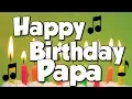 Download Lagu Happy Birthday Papa! A Happy Birthday Song!