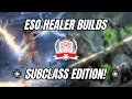 ESO Healer Builds Guide Subclass Edition - U46