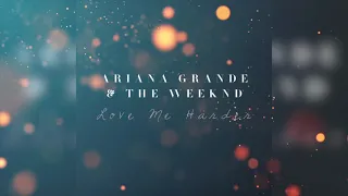 Download Ariana Grande \u0026 The Weeknd - Love Me Harder (Extended Mix / Rework) MP3