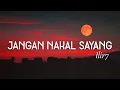 Lagu Ilir7 - Jangan Nakal Sayang (Official Lyric Video)